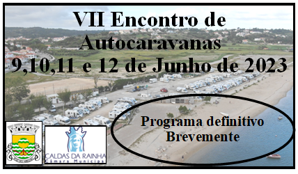 VII Encontro de Autocaravanas - 9, 10, 11 e 12 de Junho de 2023